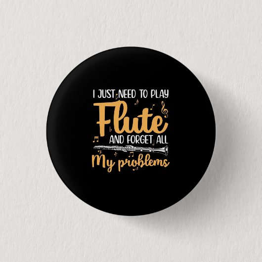 Ich muss einfach nur Flute spielen Button (Vorderseite)