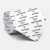 Ich muss gerade Tacos und Chemie glücklich sein Krawatte (Gerollt)