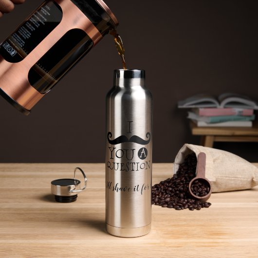Ich Muss Ihnen Eine Frage Stellen Trinkflasche (Kaffee)