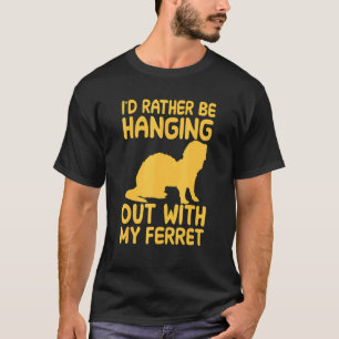Ich muss lieber mit meinem Freret ausgehen T-Shirt