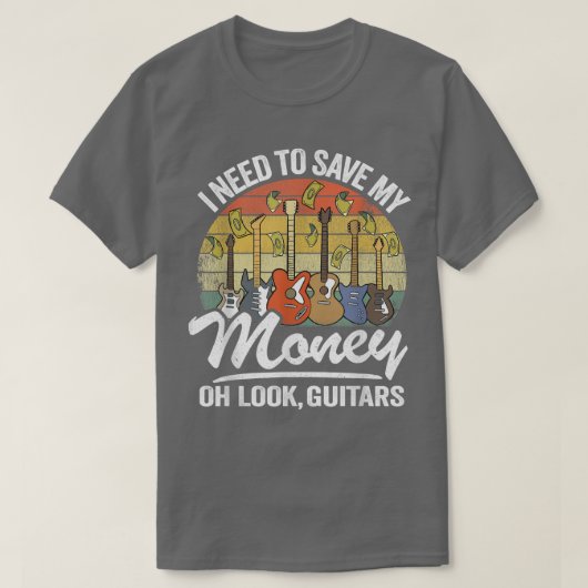 Ich muss mein Geld Gerettet Oh schau mal, Gitarren T-Shirt (Design vorne)