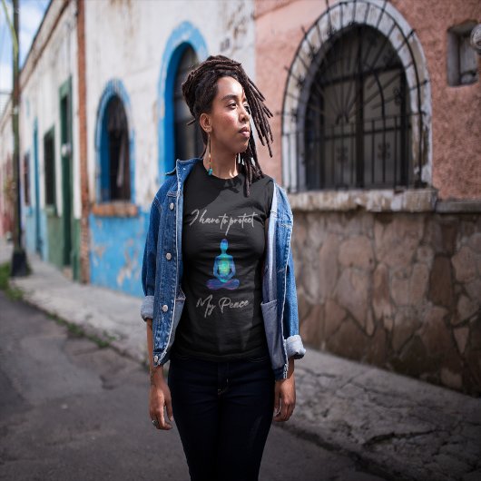 Ich muss meinen Frieden schützen T-Shirt