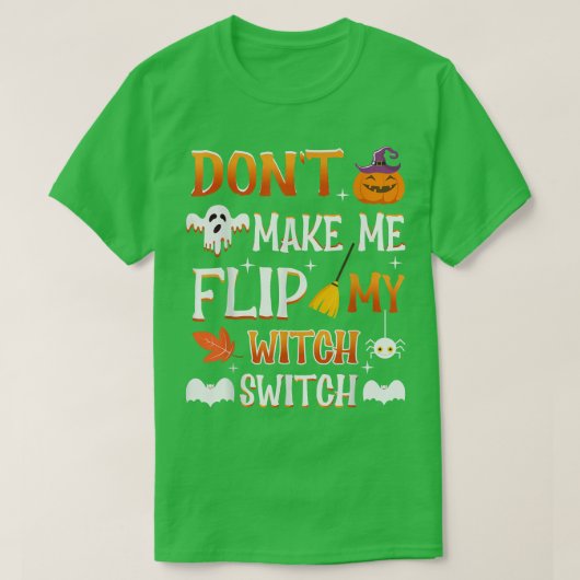 Ich muss meinen Hexenwechsel Trick oder nic nicht T-Shirt (Design vorne)