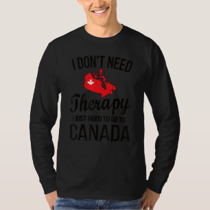 Ich muss nach Kanada gehen kanadische Flagge kanad T-Shirt