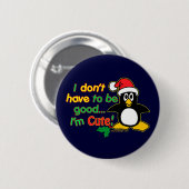 Ich muss nicht gut sein button (Vorne & Hinten)