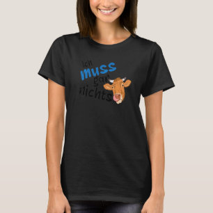 Ich muss nichts tun Aussage cool Deutsch T-Shirt