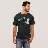 Ich muss nichts tun Grim  Husky Statement T-Shirt (Vorne ganz)