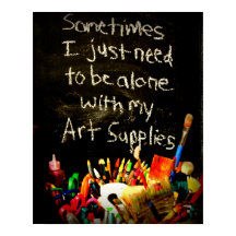 Ich muss nur allein mit meinen Kunstgegenständen s