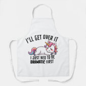 Ich muss nur ein dramatisches, unikornes Geschenk  Schürze (Vorderseite)