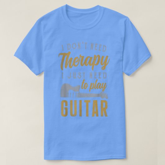 Ich muss nur Gitarre-Gitarrist-Geschenke Gitarre s T-Shirt (Design vorne)