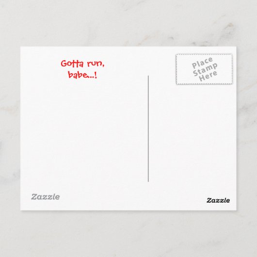 Ich muss rennen, Babe! Postkarte (Rückseite)
