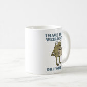Ich muss seltsame Dinge sagen Frosch Kaffeetasse (VorderseiteRechts)