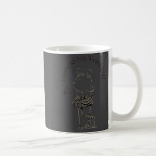 Ich muss seltsame Dinge sagen, sonst sterbe ich Lu Kaffeetasse