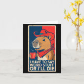 Ich Muss Seltsame Sachen Sagen Oder Ich Werde Funn Karte (Gelbe Blume)