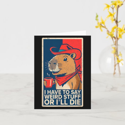 Ich Muss Seltsame Sachen Sagen Oder Ich Werde Funn Karte (Gelbe Blume)