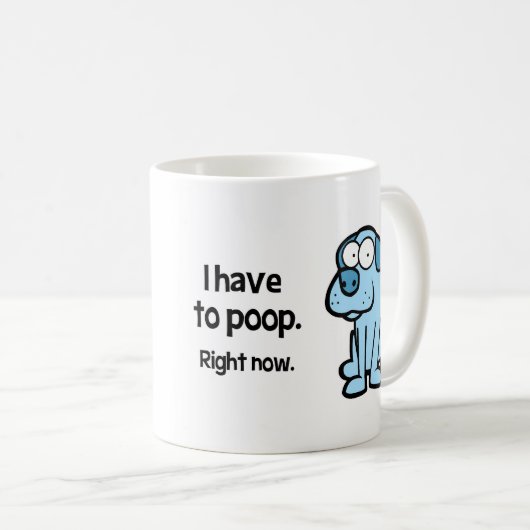 "Ich muss Tasse kacken" (VorderseiteRechts)