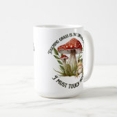 Ich muss Touch-Moos Kaffeetasse (VorderseiteRechts)