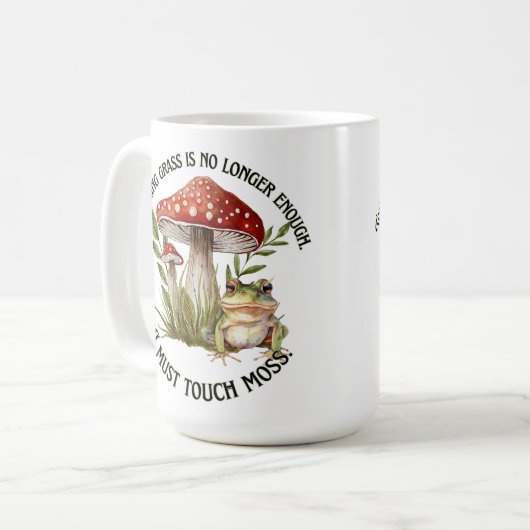 Ich muss Touch-Moos Kaffeetasse (Vorderseite Links)