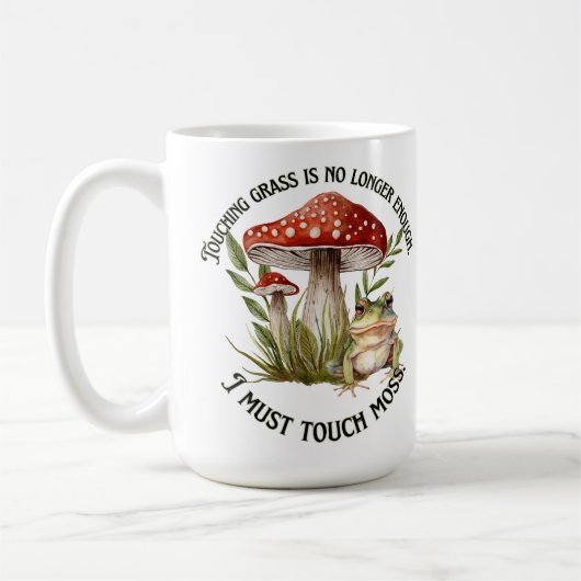 Ich muss Touch-Moos Kaffeetasse (Links)