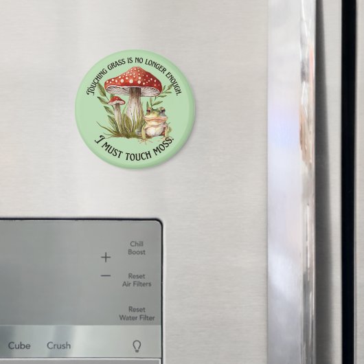 Ich muss Touch-Moos Magnet (In Situ (Kühlschrank))