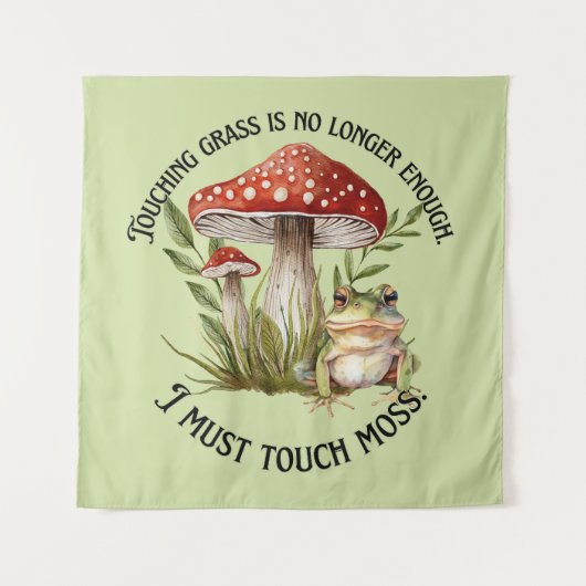 Ich muss Touch-Moos Wandteppich (Vorderseite)