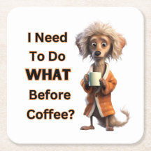 ICH MUSS TUN, WAS ICH VOR KAFFEE TUN MUSS?