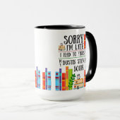 Ich musste mein Buch von Dustin Stevens beenden Tasse (VorderseiteRechts)