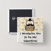 Ich Mustache Sie sein My Valentine Button (Vorne & Hinten)
