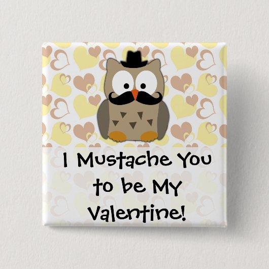 Ich Mustache Sie sein My Valentine Button (Vorderseite)