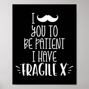 Ich mustache Sie, um Patient zu sein, habe ich fra Poster