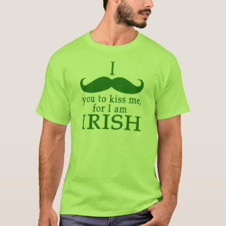 Ich Mustache Sie zu küssen Me Ich bin Irin! T-Shirt