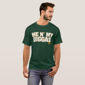 Ich N mein Diggas T-Shirt (Vorne ganz)