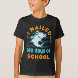 Ich nagelte 100 Tage der Schule Hammerhead Hai T-Shirt