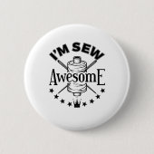 Ich nähe Phantastisch Sewing Lover Seamstress Button (Vorderseite)