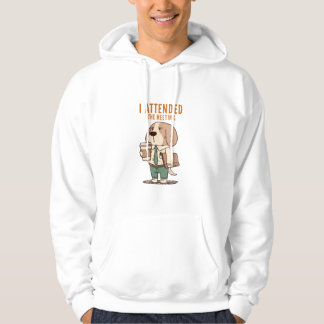 Ich nahm am Meeting teil, ohne mit der Wimper zu z Hoodie
