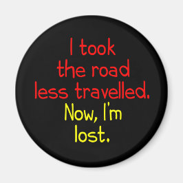 Ich nahm die Straße weniger gereist Magnet