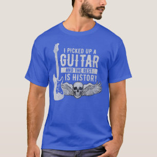 Ich nahm eine Gitarre und die Erholung ist History T-Shirt