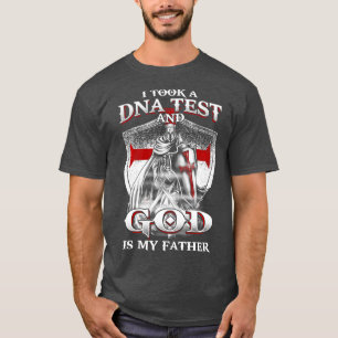 Ich nahm einen DNA-Test und Gott ist mein Vater Ch T-Shirt