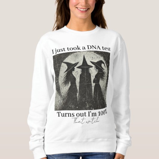 Ich nahm gerade einen DNA-Test Halloween Sweatshirt (Vorderseite)