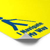 Ich navigiere meinen Weg Poster (Ecke)