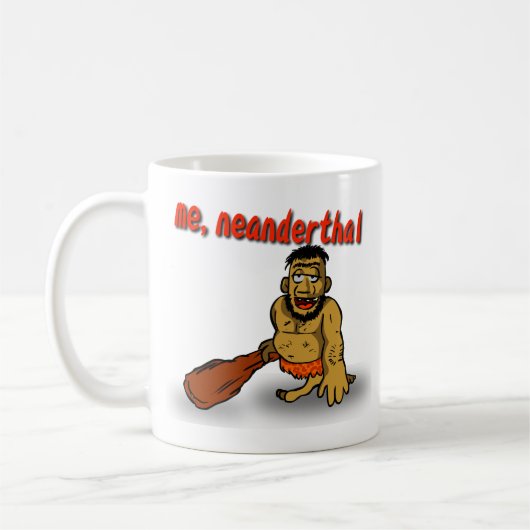 Ich Neanderthal-Tasse Kaffeetasse (Links)