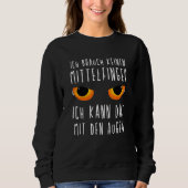 Ich Neauche Keinen Middle Finger Sweet Hen Sweatshirt (Vorderseite)