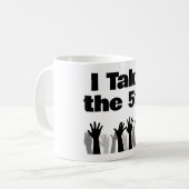 Ich nehme die 5. Kaffeetasse (Vorderseite Links)