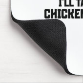 Ich nehme die Chicken Tenders  Mousepad (Ecke)