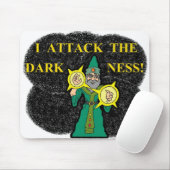 Ich nehme die Dunkelheit in Angriff! Mousepad (Mit Mouse)
