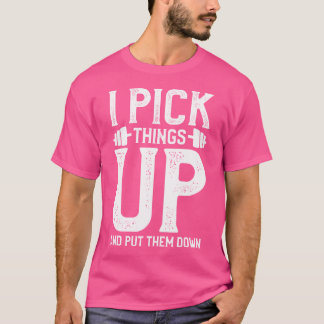 Ich nehme Dinge auf und lege sie in die Fitness ab T-Shirt