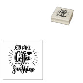 Ich nehme einen Kaffee mit meinem Sonnenschein Gummistempel (Stempel)
