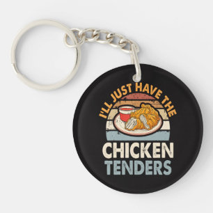 Ich nehme einfach die Chicken Tenders Schlüsselanhänger