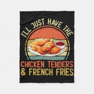 Ich nehme einfach die Chicken Tenders und die Pomm Fleecedecke