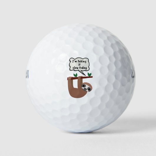 Ich nehme es heute langsam. golfball (Vorderseite)